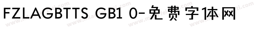 FZLAGBTTS GB1 0字体转换